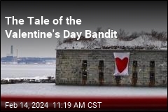 The Tale of the Valentine&#39;s Day Bandit