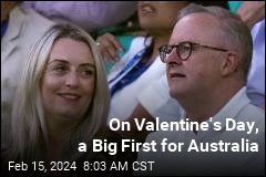 Aussie PM Proposes on Valentine&#39;s Day