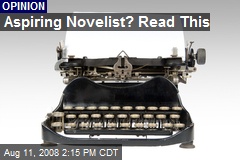 Aspiring Novelist? Read This