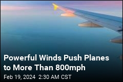 High Winds Push Planes to More Than 800mph