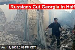 Russians Cut Georgia in Half