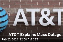 AT&amp;T Explains Mass Outage