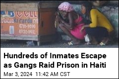 Gangs Attack Prison in Haiti, Sending Inmates Fleeing