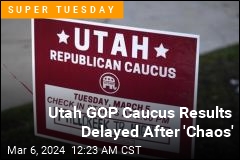 &#39;Chaos&#39; Delays Utah&#39;s GOP Caucus Results