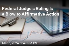 Federal Judge&#39;s Ruling Is a Blow to Affirmative Action