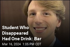 Student Who Disappeared Had One Drink: Bar