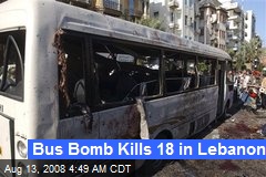 Bus Bomb Kills 18 in Lebanon