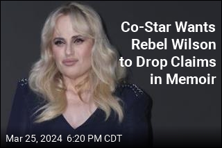 Co-Star Wants Rebel Wilson to Drop Claims in Memoir