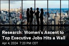 Research: Women&#39;s Ascent to Top Executive Jobs Hits a Wall