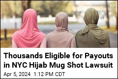 NYC Agrees to Pay $17.5M in Hijab Mug Shot Lawsuit