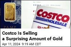 Costco Is Selling a Surprising Amount of Gold