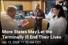 More States May Let the Terminally Ill End Their Lives