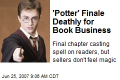'Potter' Finale Deathly for Book Business