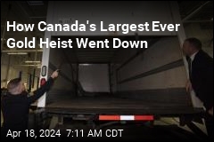 How Canada&#39;s Largest Ever Gold Heist Went Down