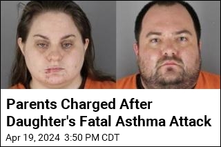 Parents Charged After Daughter&#39;s Fatal Asthma Attack