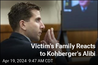 Victim&#39;s Family Reacts to Kohberger&#39;s Alibi