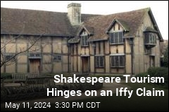 Shakespeare Tourism Hinges on an Iffy Claim