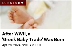 After WWII, US Welcomed a &#39;Greek Baby Trade&#39;