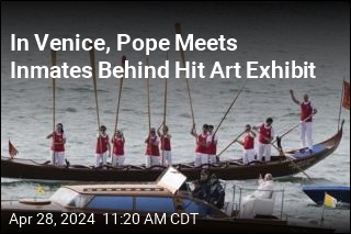 In Venice, Pope Meets Inmates Behind Hit Art Exhibit