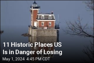 11 Historic Places US Is in Danger of Losing