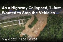 As a Highway Collapsed, &#39;I Just Wanted to Stop the Vehicles&#39;