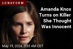 Amanda Knox Thought Killer Was Innocent. Now, Major Doubts