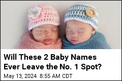 Will These 2 Baby Names Ever Leave the No. 1 Spot?