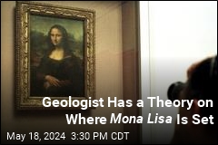 Where&#39;s Mona Lisa Sitting? A Geologist Has a Theory