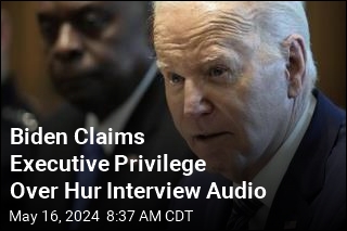 Biden Claims Executive Privilege Over Hur Interview Audio