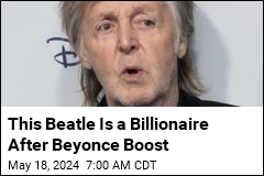 This Beatle Is a Billionaire After Beyonce Boost