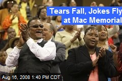 Tears Fall, Jokes Fly at Mac Memorial