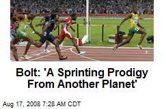 Bolt: 'A Sprinting Prodigy From Another Planet'