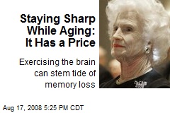 Staying Sharp While Aging: It Has a Price
