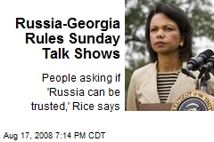 Russia-Georgia Rules Sunday Talk Shows