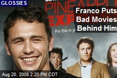 Franco Puts Bad Movies Behind Him