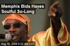 Memphis Bids Hayes Soulful So-Long