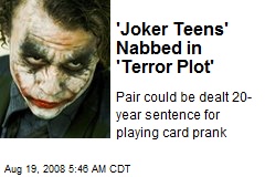 'Joker Teens' Nabbed in 'Terror Plot'
