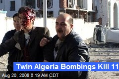 Twin Algeria Bombings Kill 11