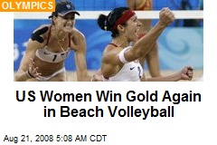 US Women Win Gold Again in Beach Volleyball