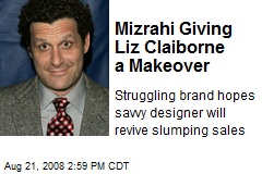 Mizrahi Giving Liz Claiborne a Makeover