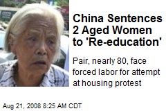 China Sentences 2 Aged Women to 'Re-education'