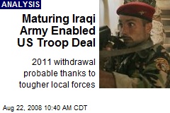 Maturing Iraqi Army Enabled US Troop Deal