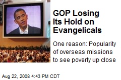 GOP Losing Its Hold on Evangelicals