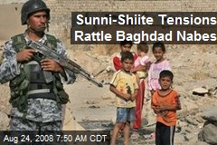 Sunni-Shiite Tensions Rattle Baghdad Nabes