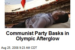 Communist Party Basks in Olympic Afterglow