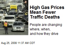 High Gas Prices Mean Fewer Traffic Deaths