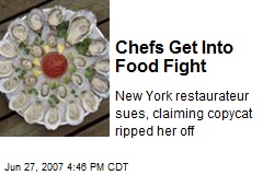 Chefs Get Into Food Fight