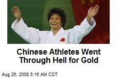 Chinese Athletes Went Through Hell for Gold