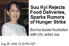 Suu Kyi Rejects Food Deliveries, Sparks Rumors of Hunger Strike