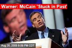 Warner: McCain 'Stuck in Past'